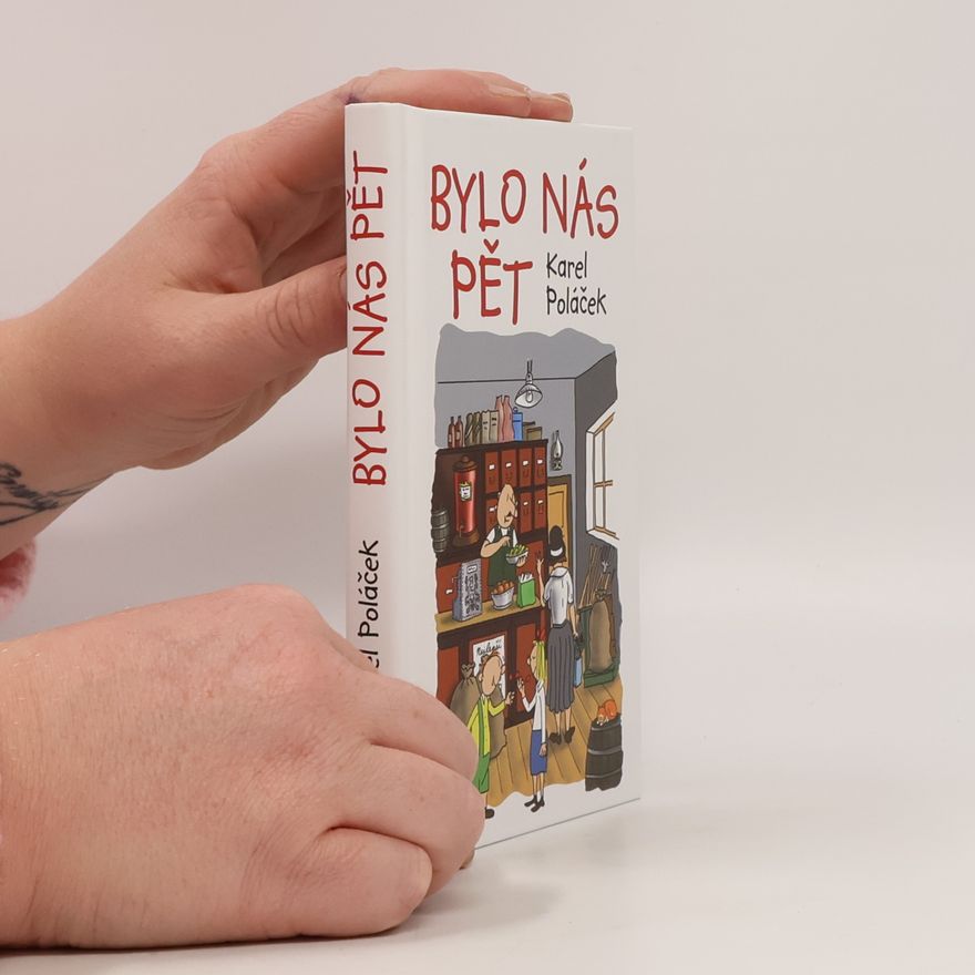 Karel Poláček Bylo nás pět