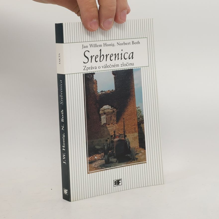 Norbert Both Srebrenica: Zpráva o válečném zločinu