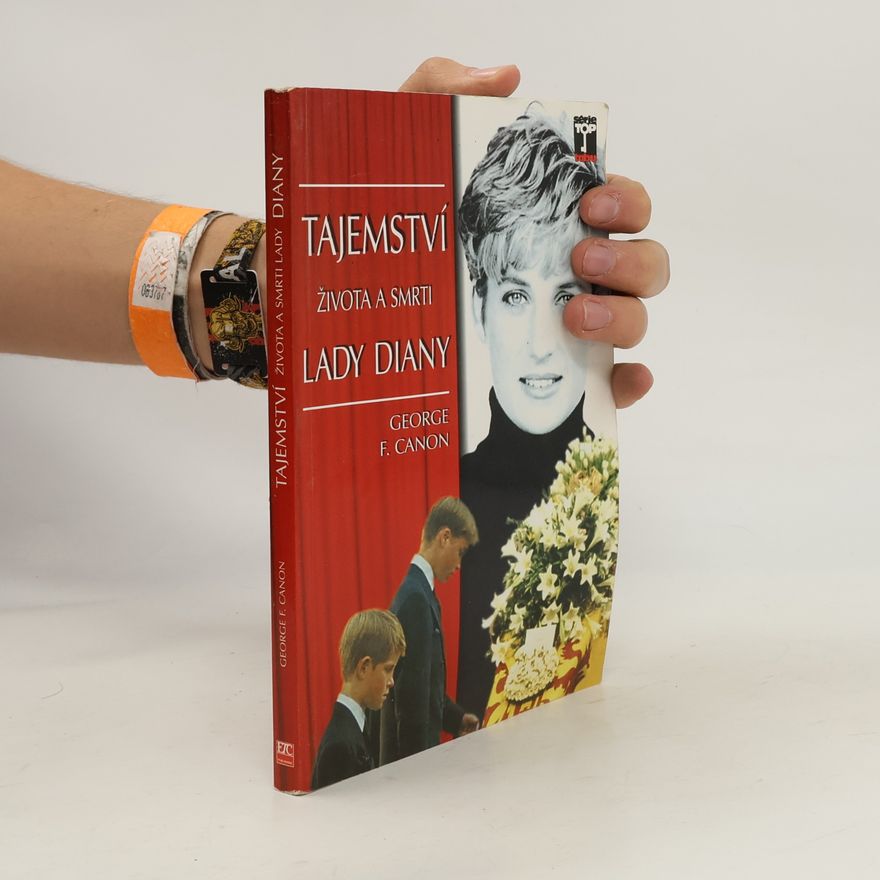 George F. Canon Tajemství života a smrti Lady Diany