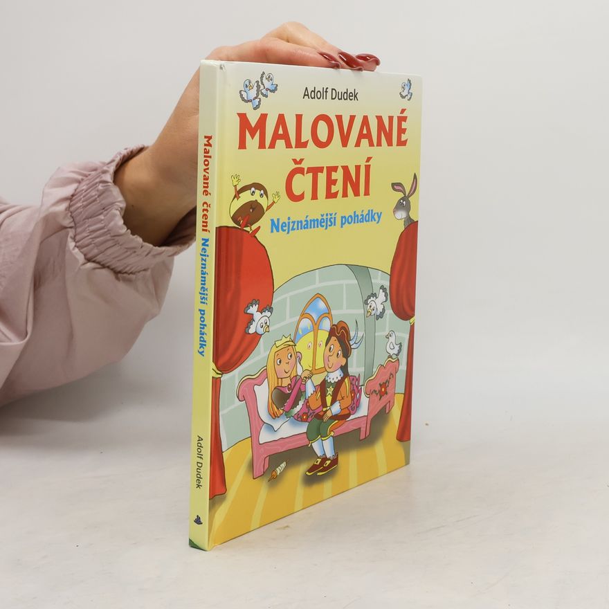 Adolf Dudek Malované čtení : nejznámější pohádky