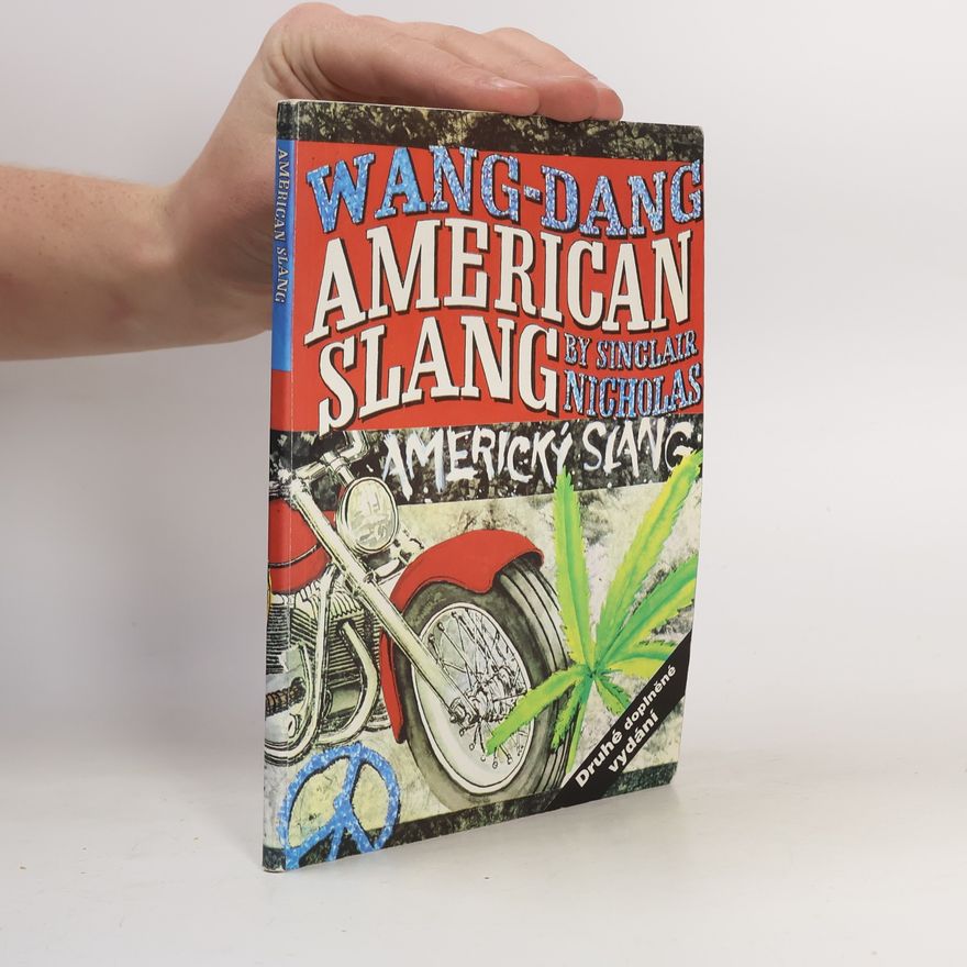 Sinclair Nicholas Wang dang americký slang. Wang dang American Slang