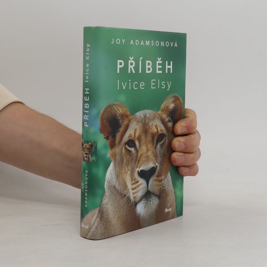 Joy Adamson Příběh lvice Elsy