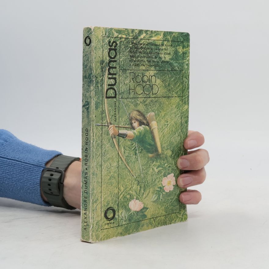Alexandre Dumas starší Robin Hood