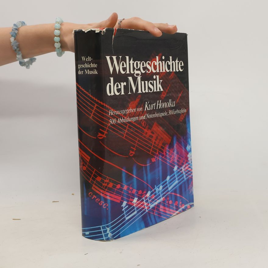 Kurt Honolka Weltgeschichte der Musik
