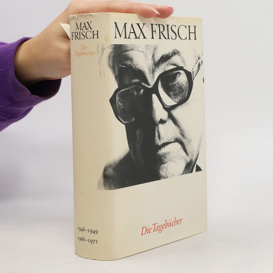 Max Frisch Die Tagebücher