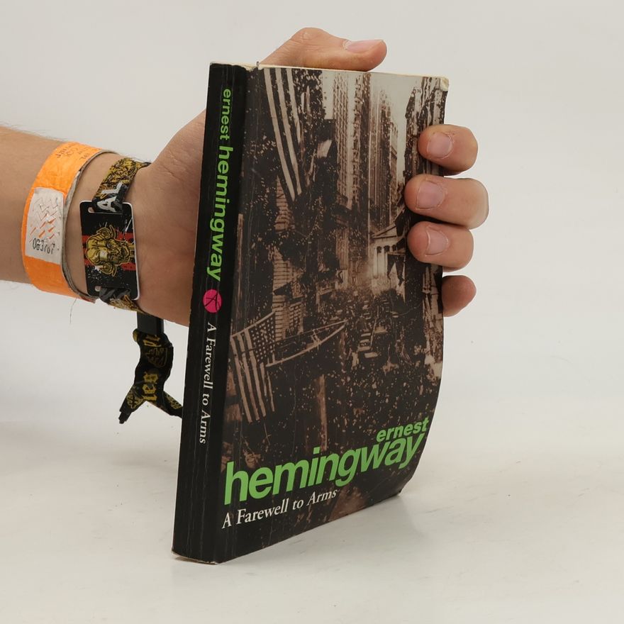 Ernest Hemingway A Farewell to Arms