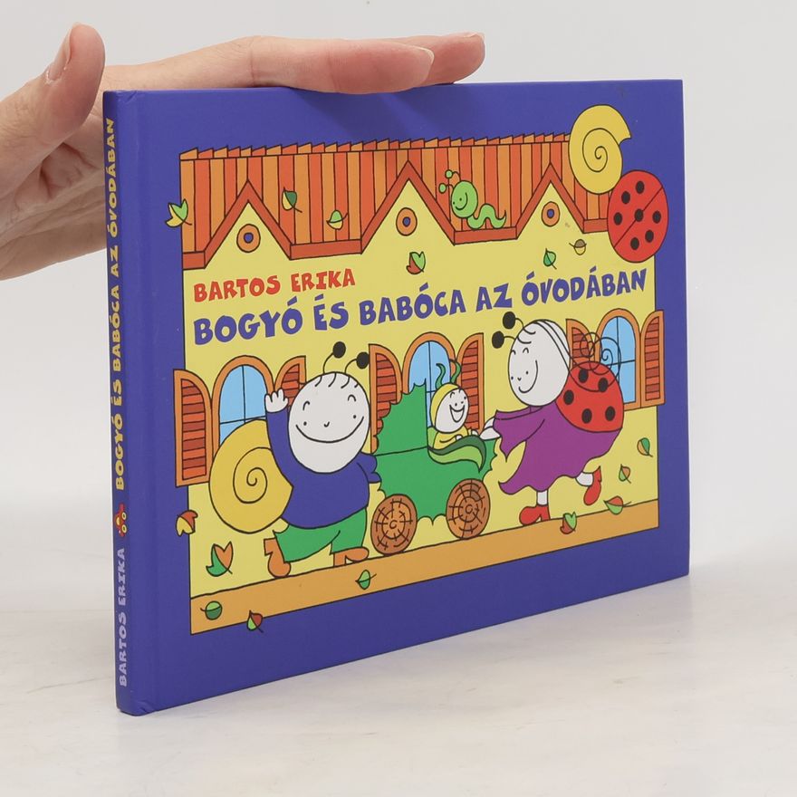 Erika Bartos Bogyó és Babóca az óvodában
