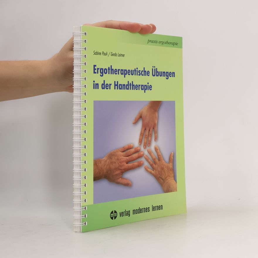Sabine Pauli Ergotherapeutische Übungen in der Handtherapie
