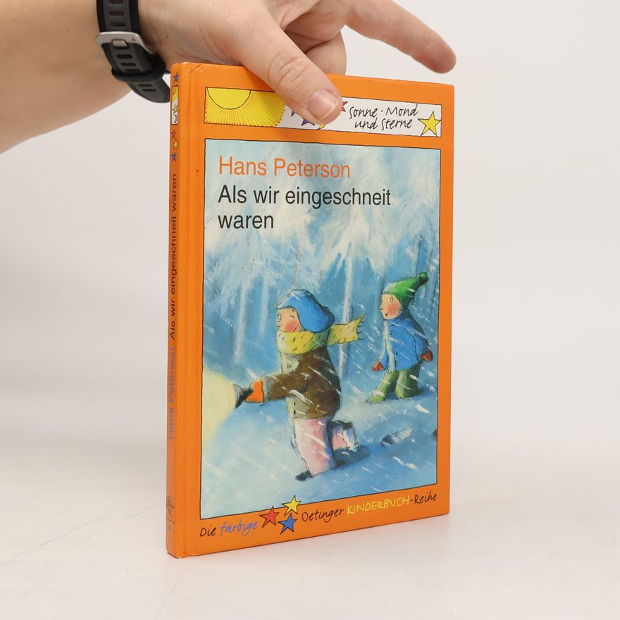 Hans Peterson Als wir eingeschneit waren