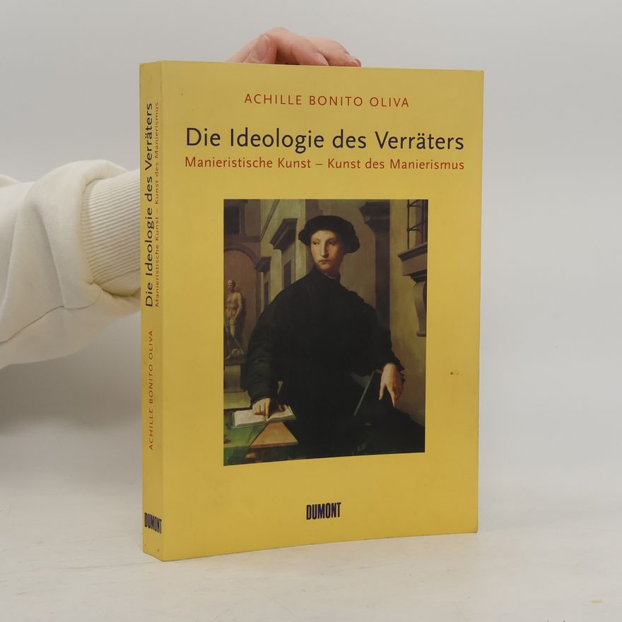 Achille Bonito Oliva Die Ideologie des Verräters
