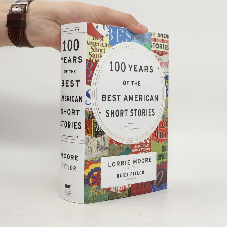 Heidi Pitlor 100 Years of the Best American Short Stories