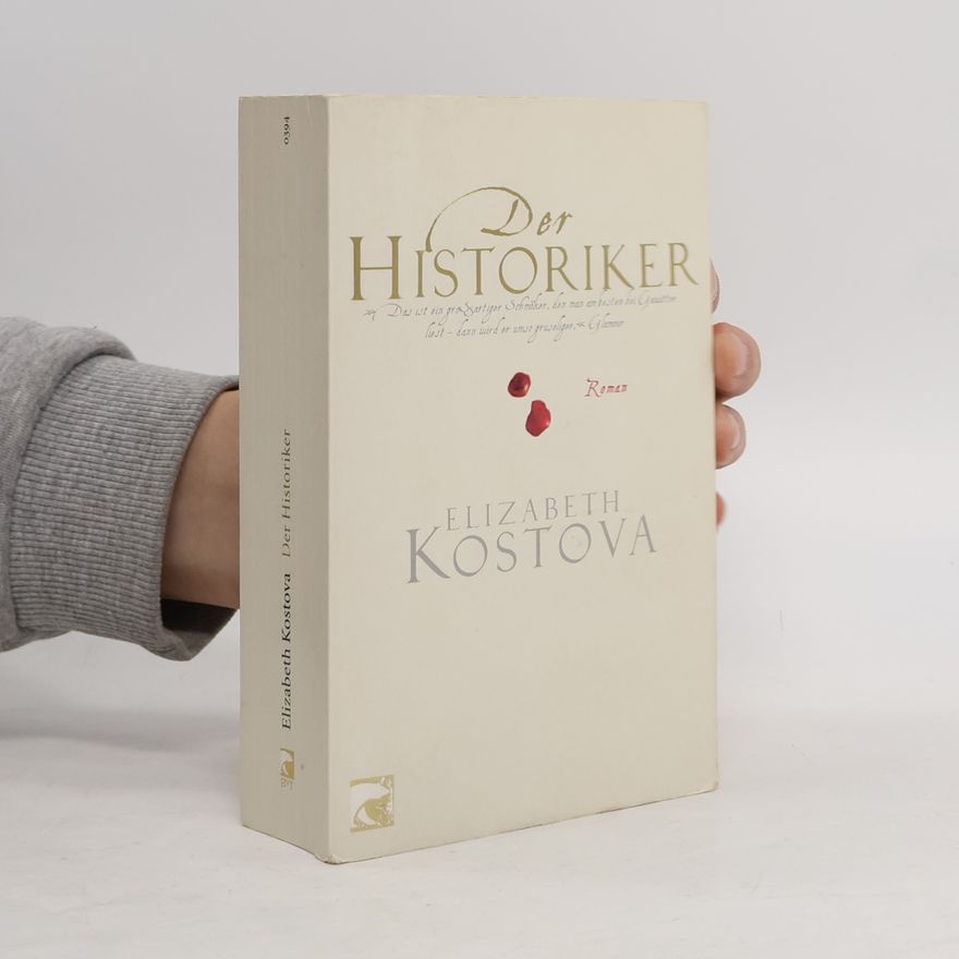Elizabeth Kostova Der Historiker