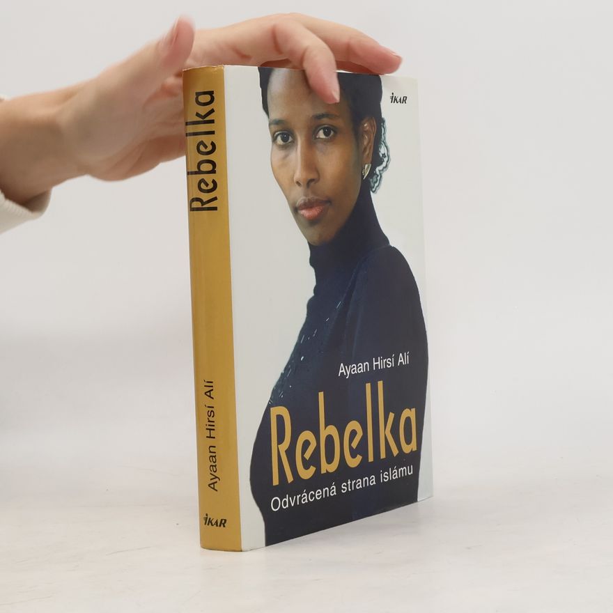 Ayaan Hirsi Ali Rebelka