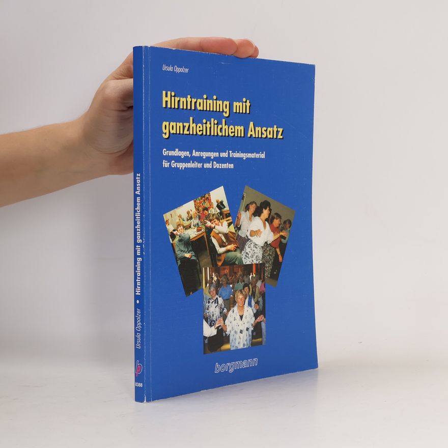 Ursula Oppolzer Hirntraining mit ganzheitlichem Ansatz