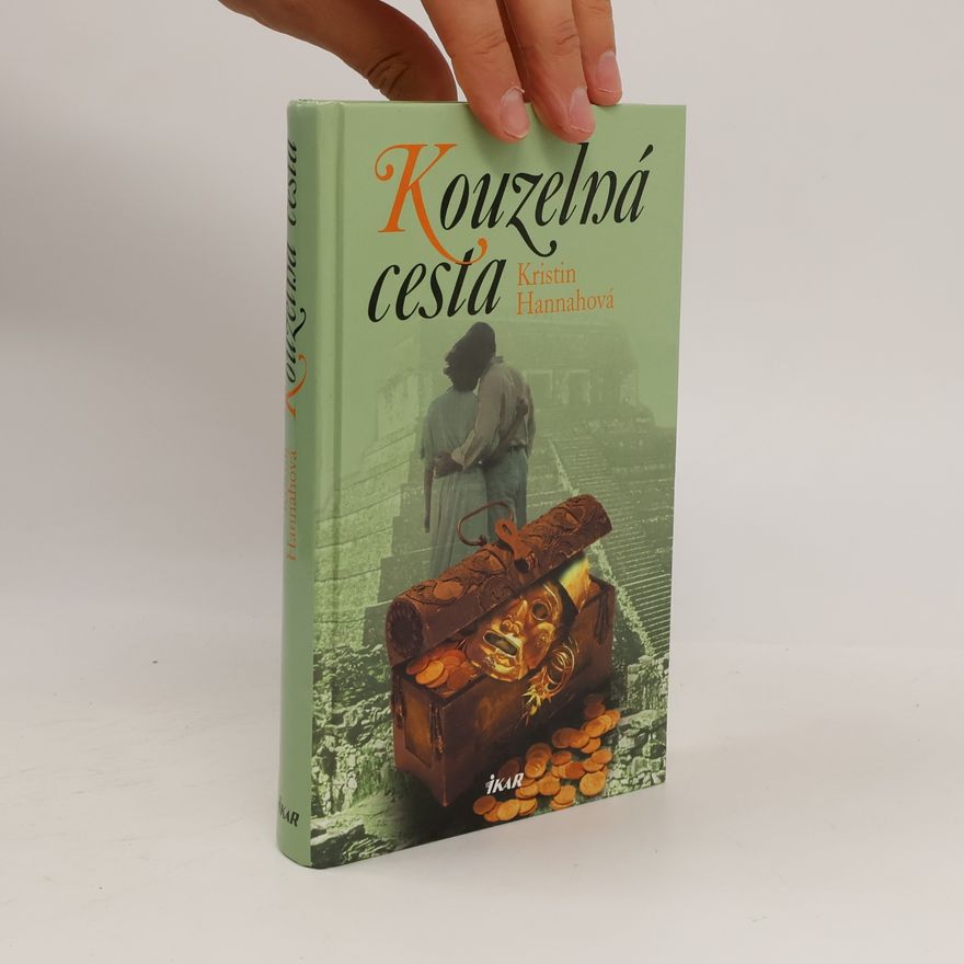 Kristin Hannah Kouzelná cesta