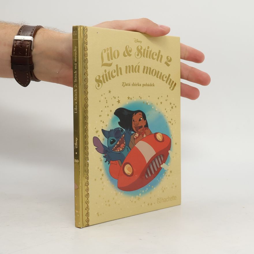 Autorenkollektiv Zlatá sbírka pohádek 180. Lilo & Stitch 2. Stitch má mouchy