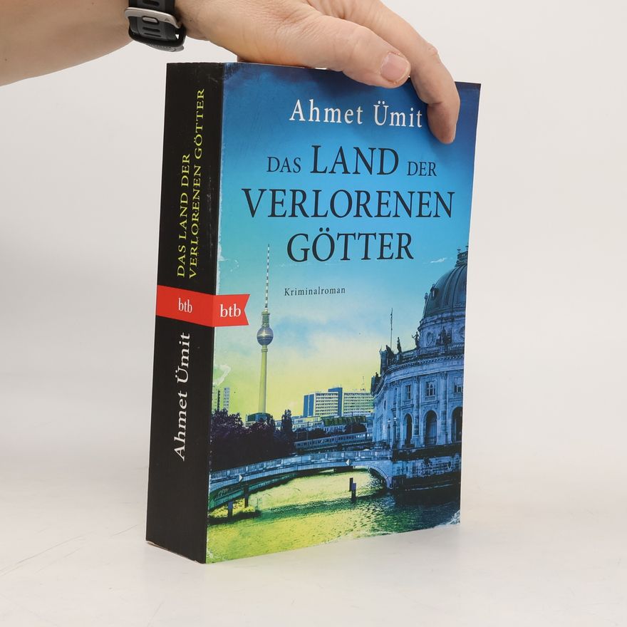 Ahmet Ümit Das Land der verlorenen Götter