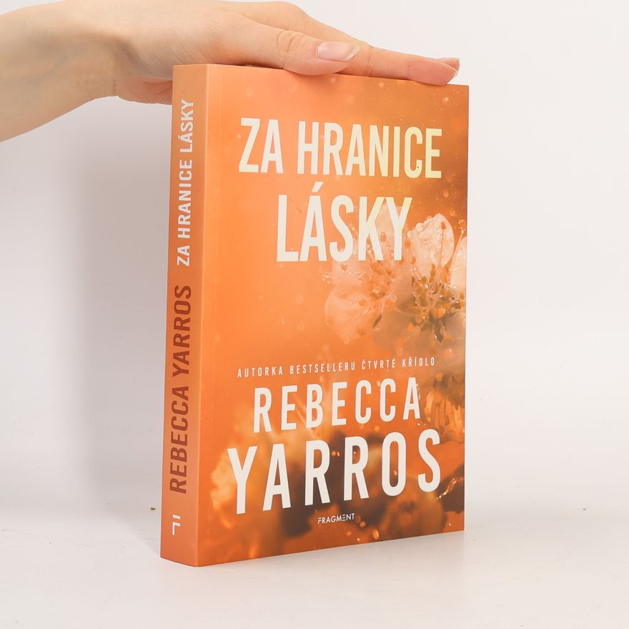 Rebecca Yarros Za hranice lásky