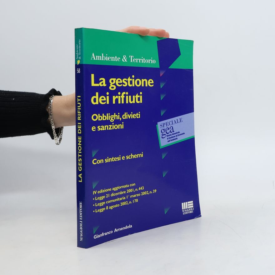 Gianfranco Amendola Ambiente & Territorio - 58: La gestione dei rifiuti
