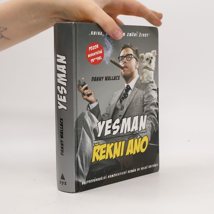 Danny Wallace Yesman. Řekni ano
