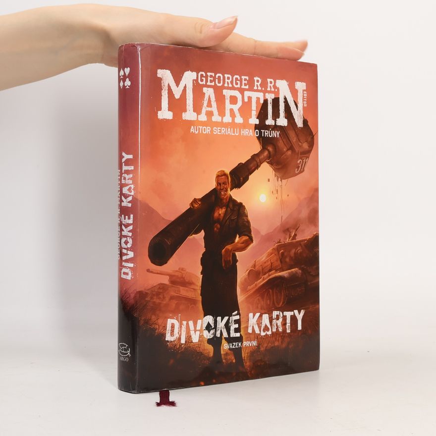 George R. R. Martin Divoké karty. Svazek první