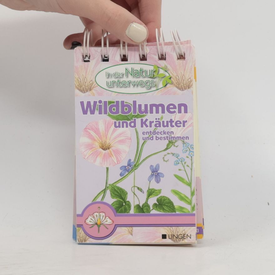 Various authors Wildblumen und Kräuter entdecken und bestimmen