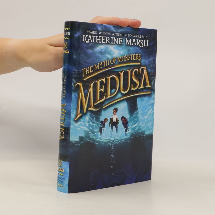 Katherine Marsh Medusa