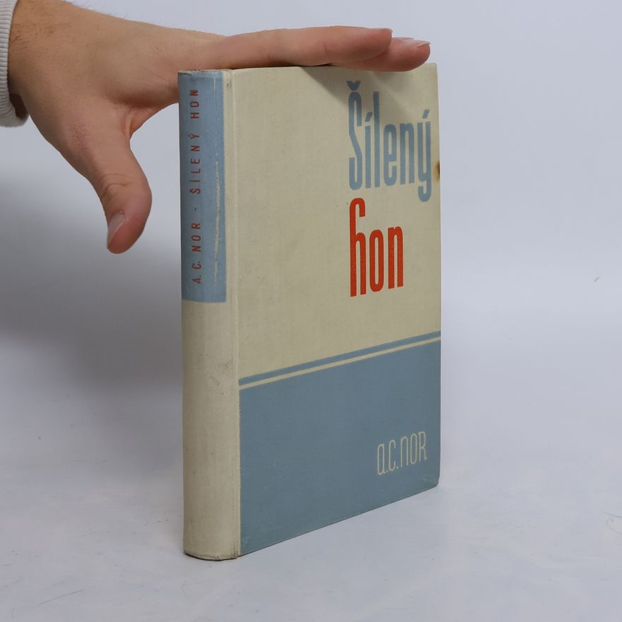 A. C. Nor Šílený hon