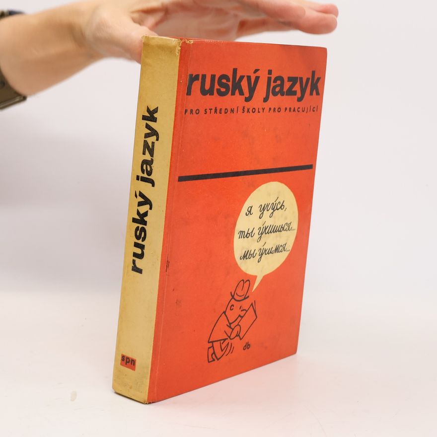 Collectif d'auteurs Ruský jazyk. Učebnice pro střední školy pro pracující