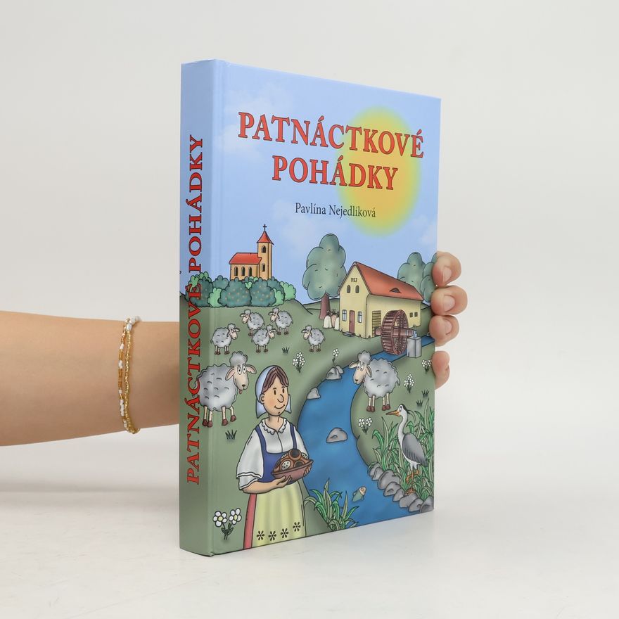 Pavlína Nejedlíková Patnáctkové pohádky