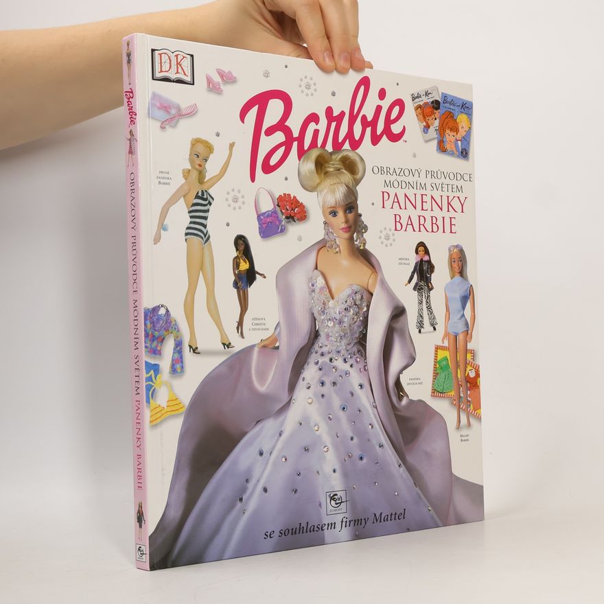 Lisa Lanzarini Obrazový průvodce módním světem Barbie