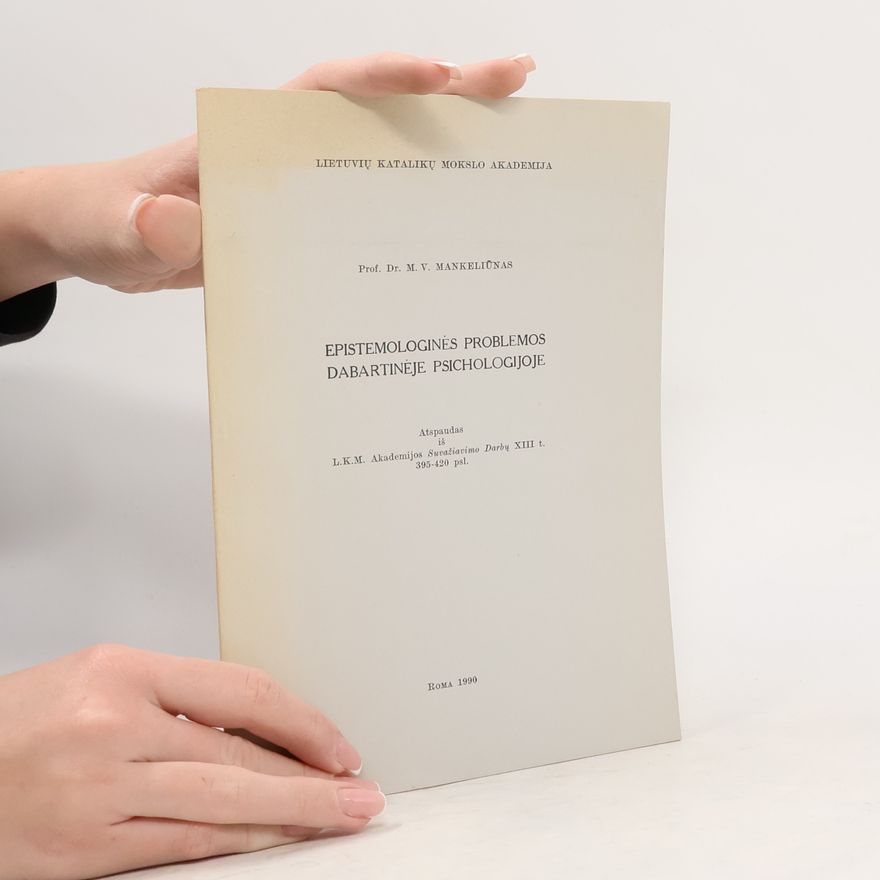 Marijonas Vladas Mankeliūnas Epistemologinės problemos dabartinėje psichologijoje
