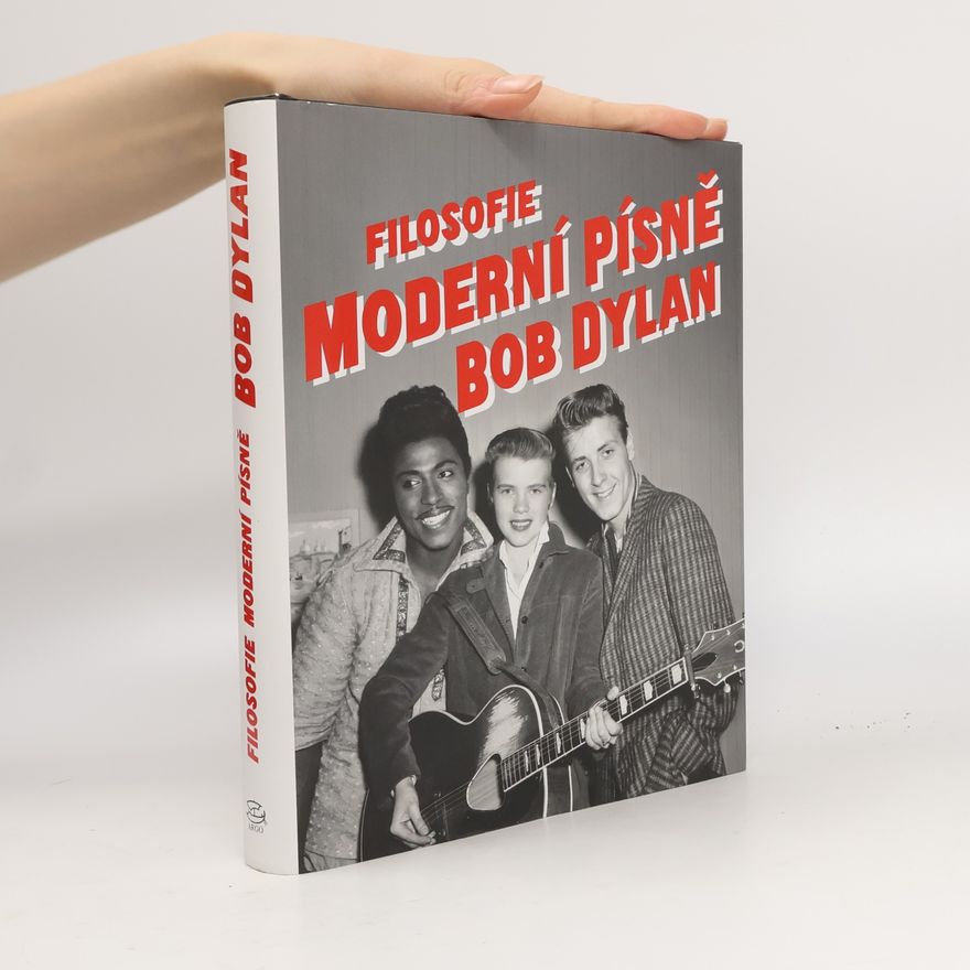 Bob Dylan Filosofie moderní písně