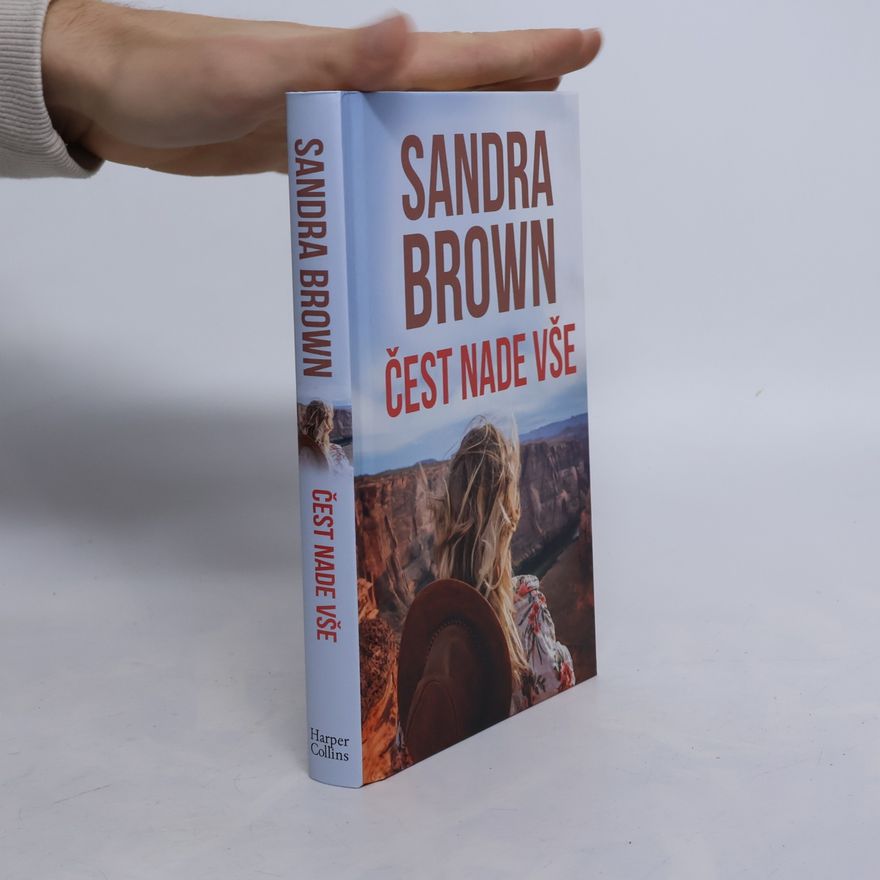 Sandra Brown Čest nade vše