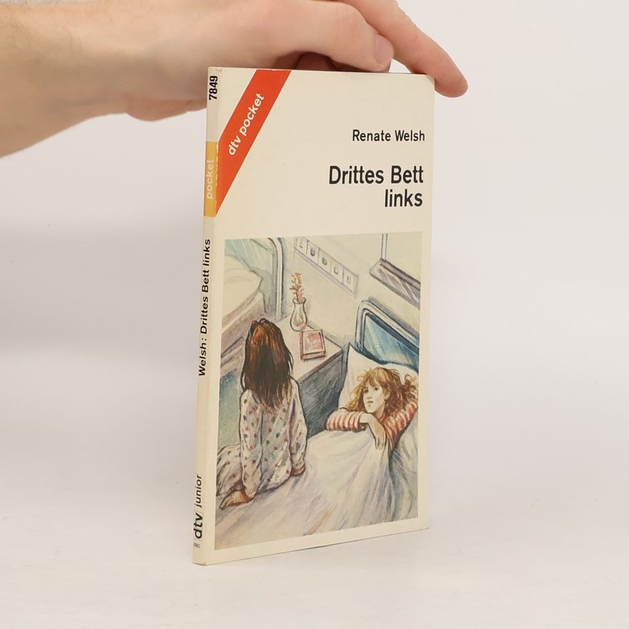 Renate Welsh Drittes Bett links