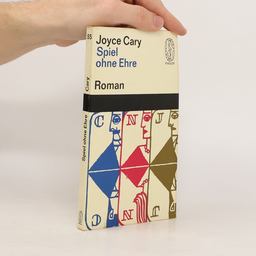 Joyce Cary Spiel ohne Ehre