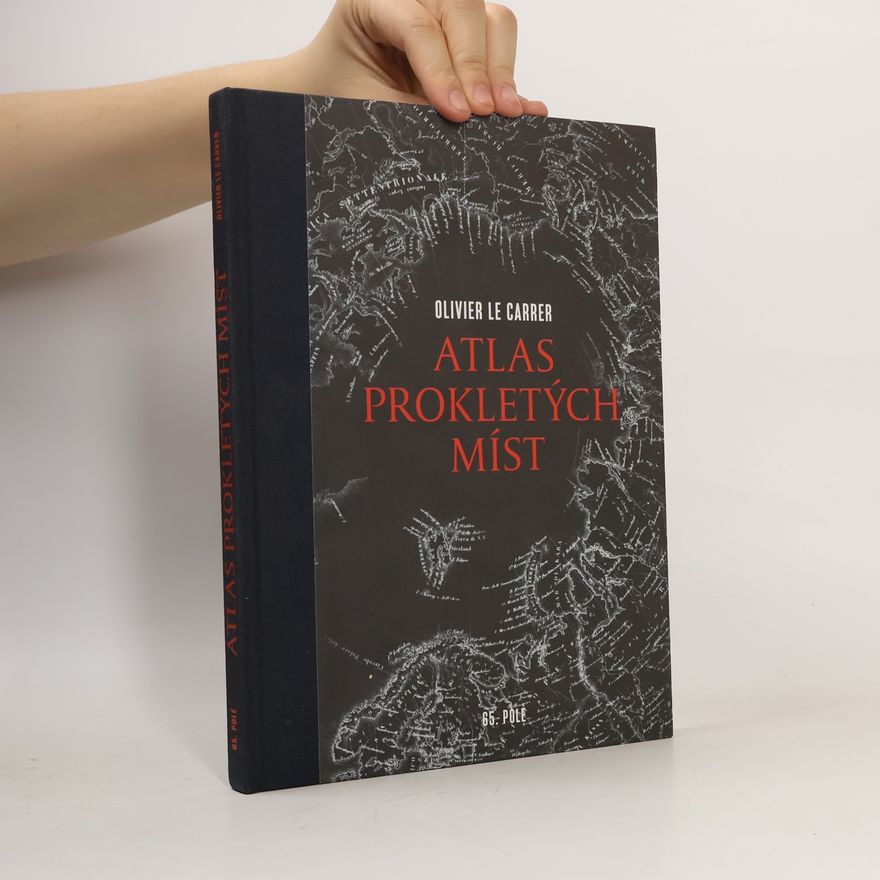 Olivier Le Carrer Atlas prokletých míst