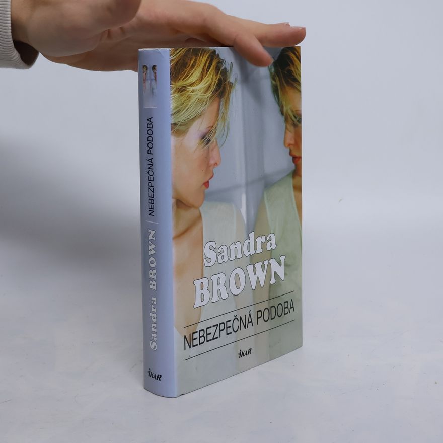Sandra Brown Nebezpečná podoba