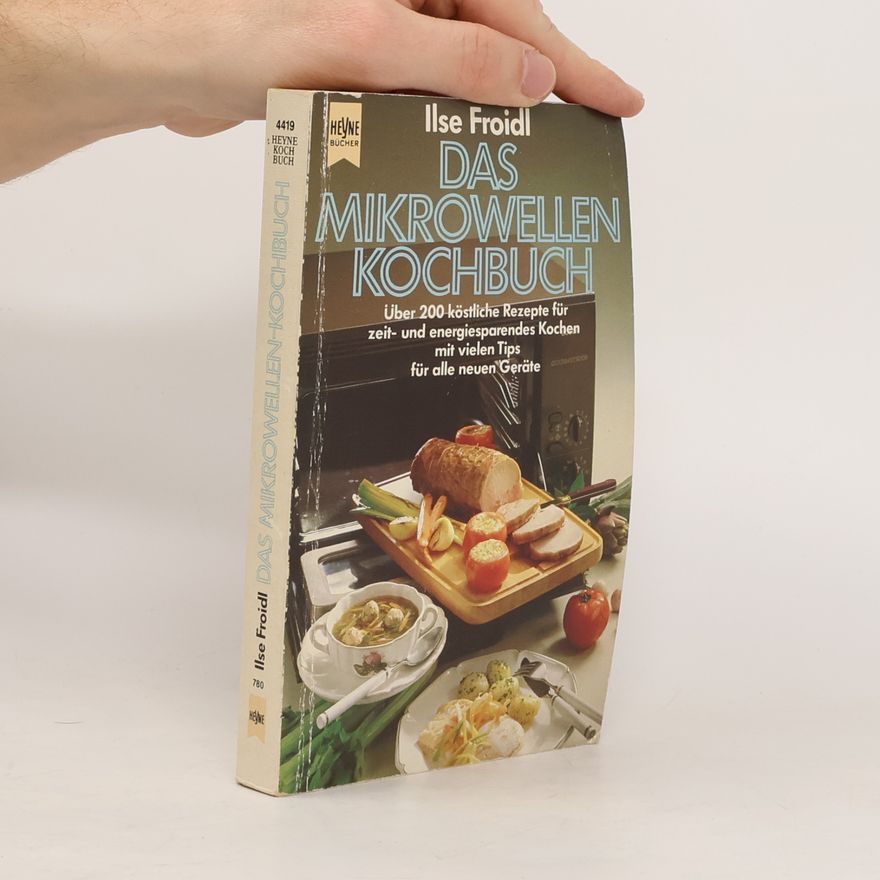 Ilse Froidl Das Mikrowellen Kochbuch