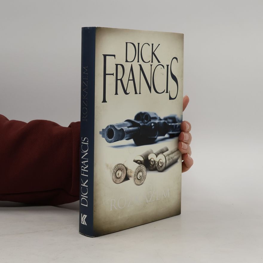 Dick Francis Rozkazem