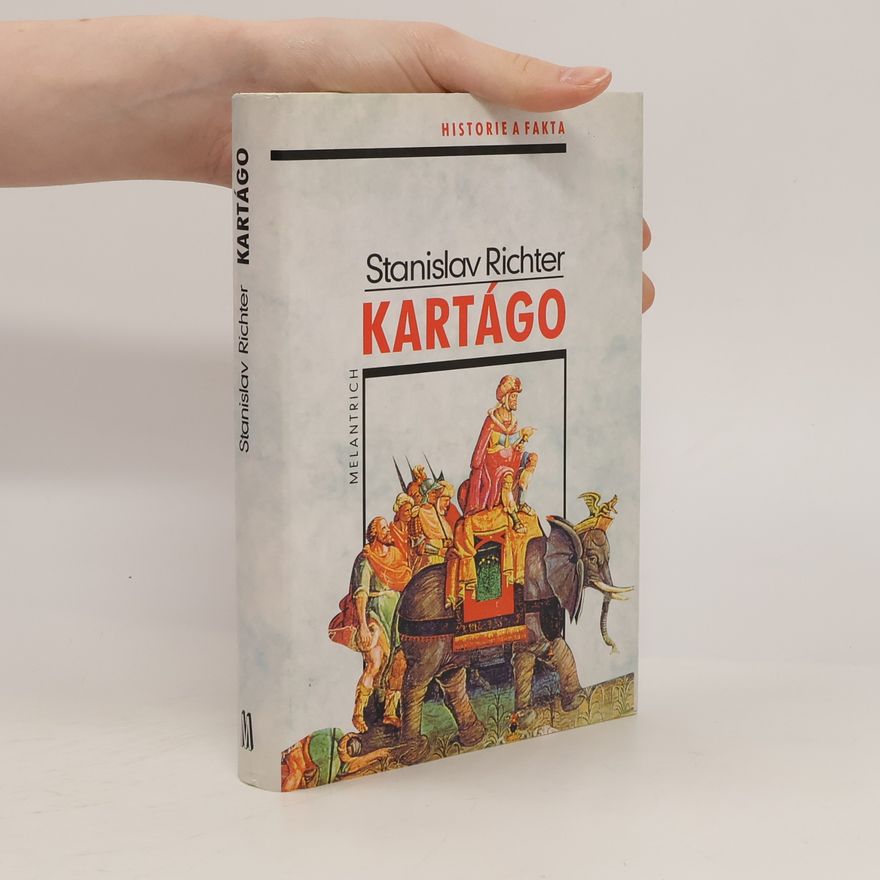 Stanislav Richter Kartágo. Po stopách Punů, Římanů a Vandalů