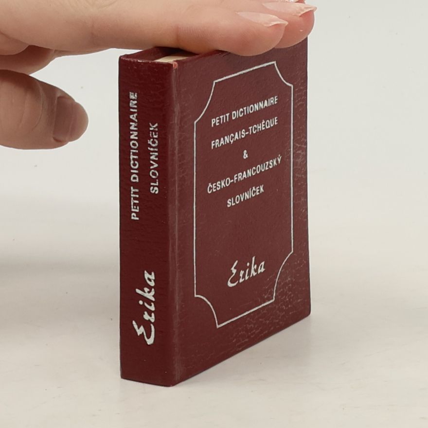 Autorenkollektiv Petit Dictionnaire Francais-Tchéque & Česko-francouzský slovníček