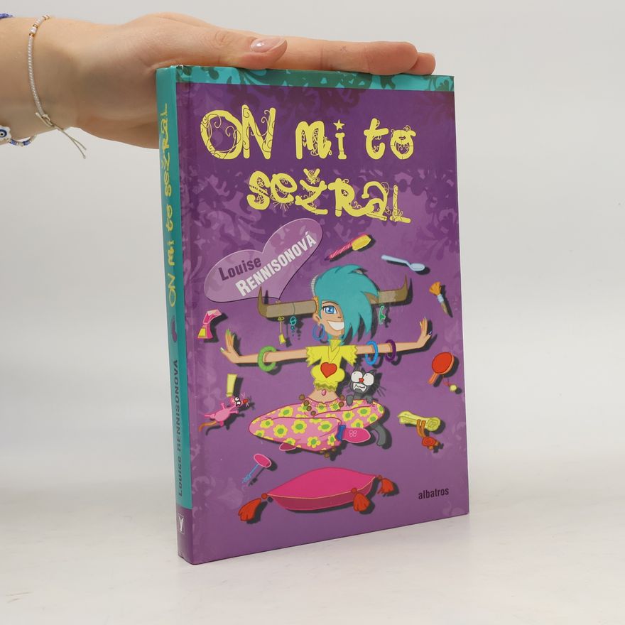 Louise Rennison On mi to sežral