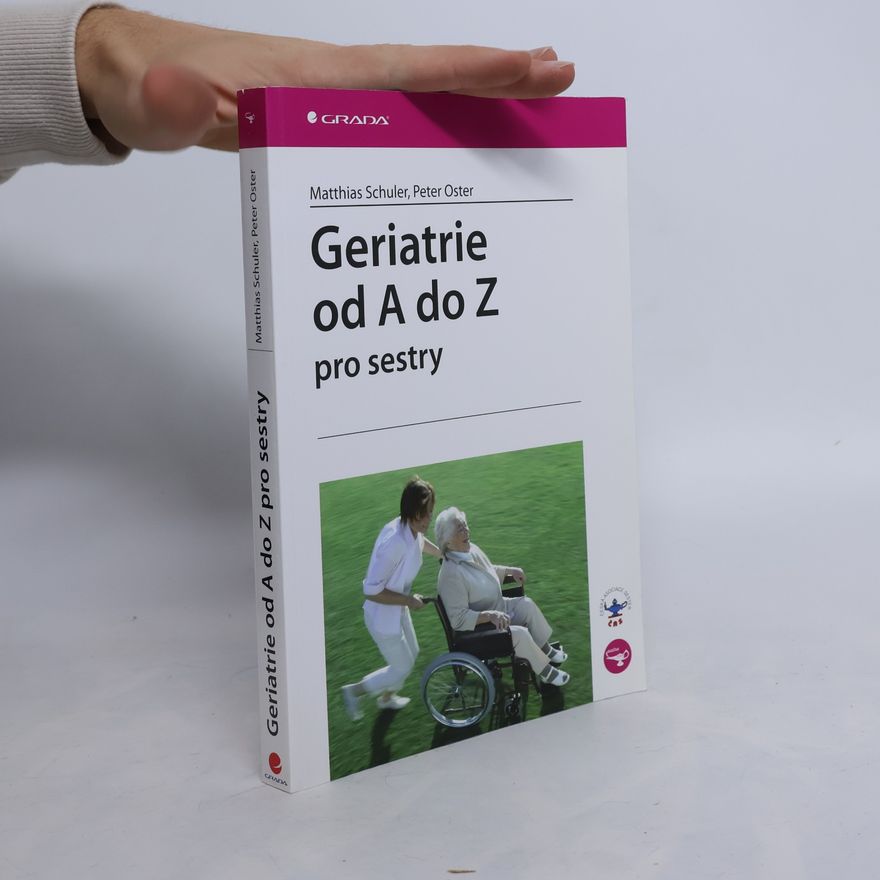Peter Oster Geriatrie od A do Z pro sestry