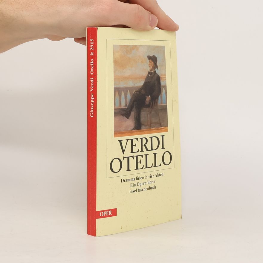 Giuseppe Verdi Otello - Ein Opernführer