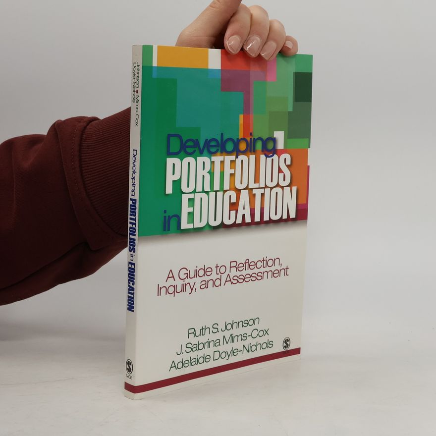 Adelaide R. Doyle-Nichols Developing Portfolios in Education
