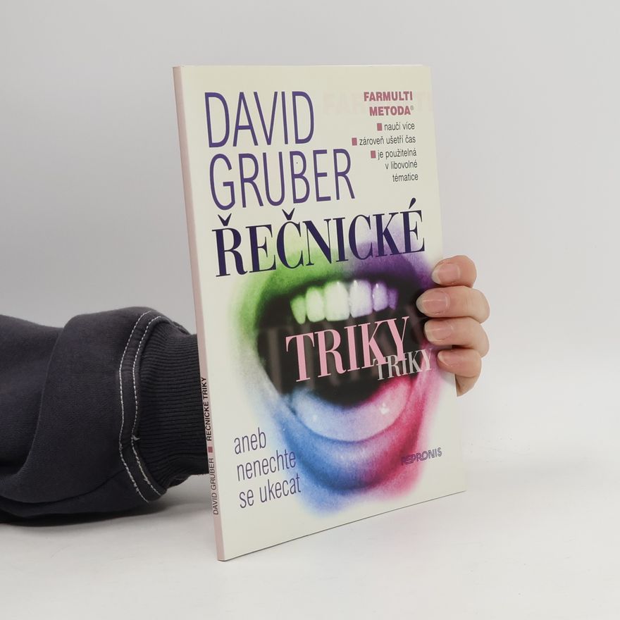 David Gruber Řečnické triky, aneb, Nenechte se ukecat