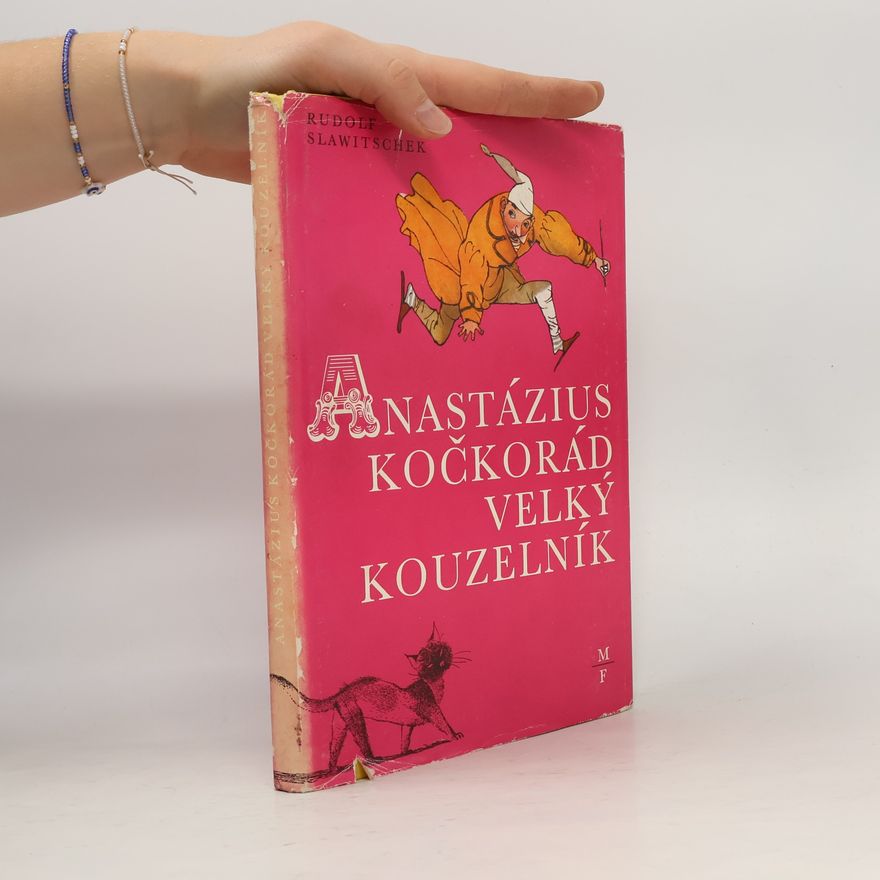 Rudolf Slawitschek Anastázius Kočkorád, velký kouzelník