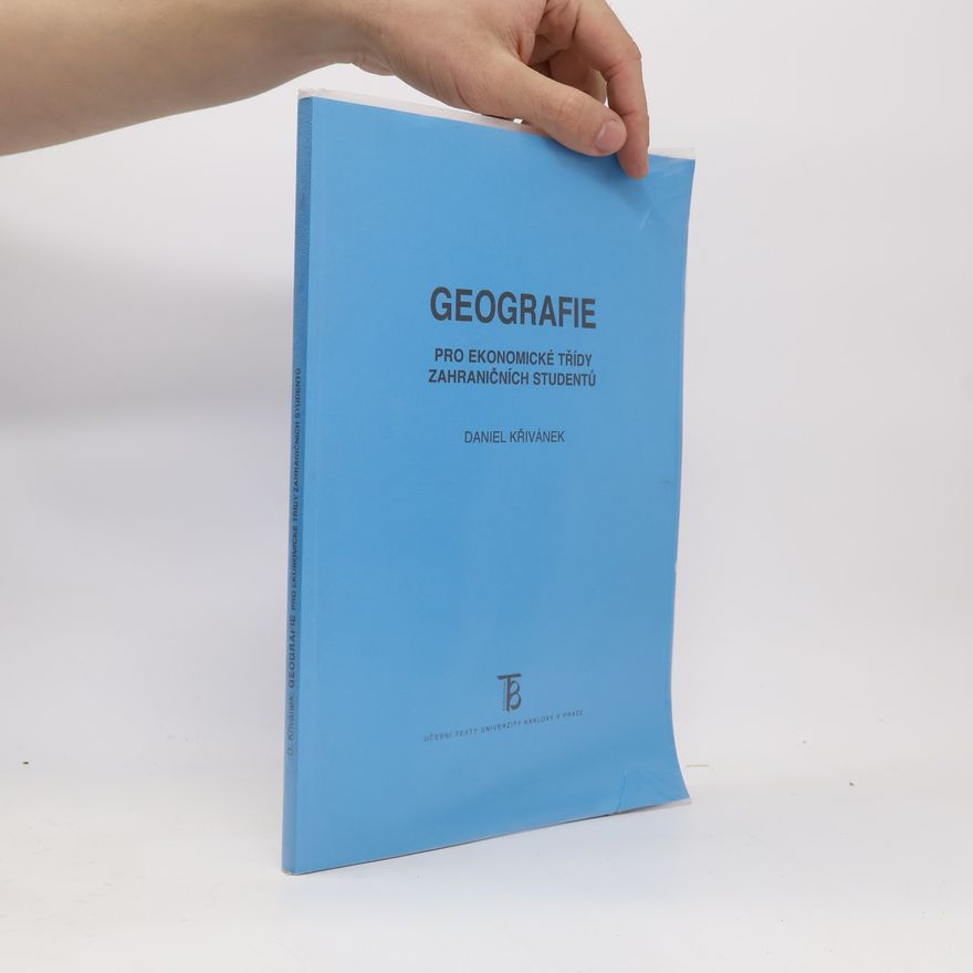 Daniel Křivánek Geografie pro ekonomické třídy zahraničních studentů