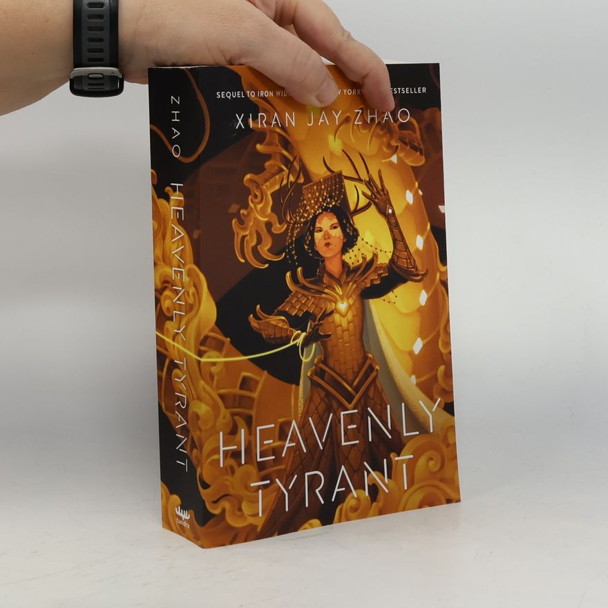 Xiran Jay Zhao Heavenly Tyrant (Iron Widow, Band 2)